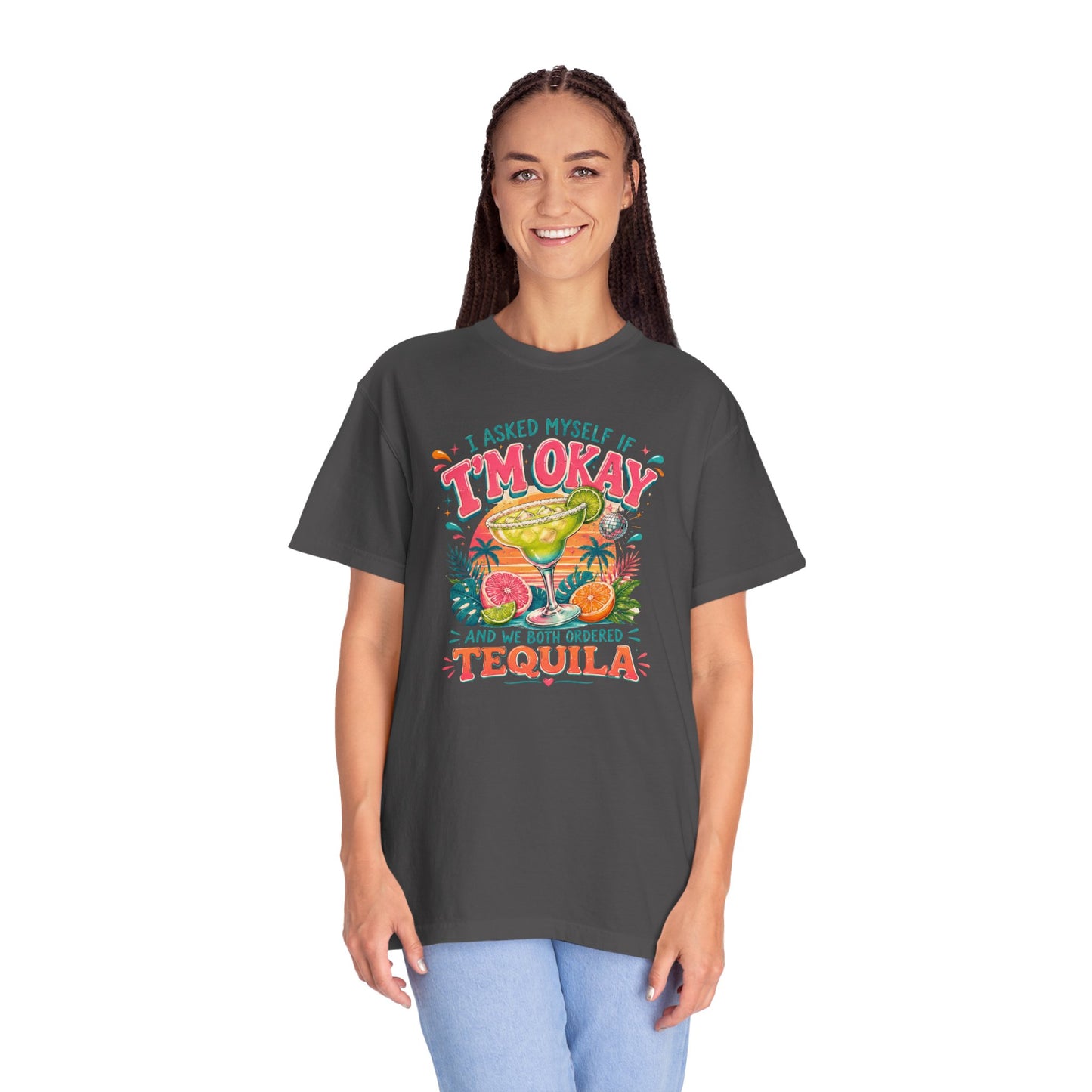 I'm Okay…We Both Ordered Tequila T-Shirt — Funny Margarita Graphic Tee for Party Lovers
