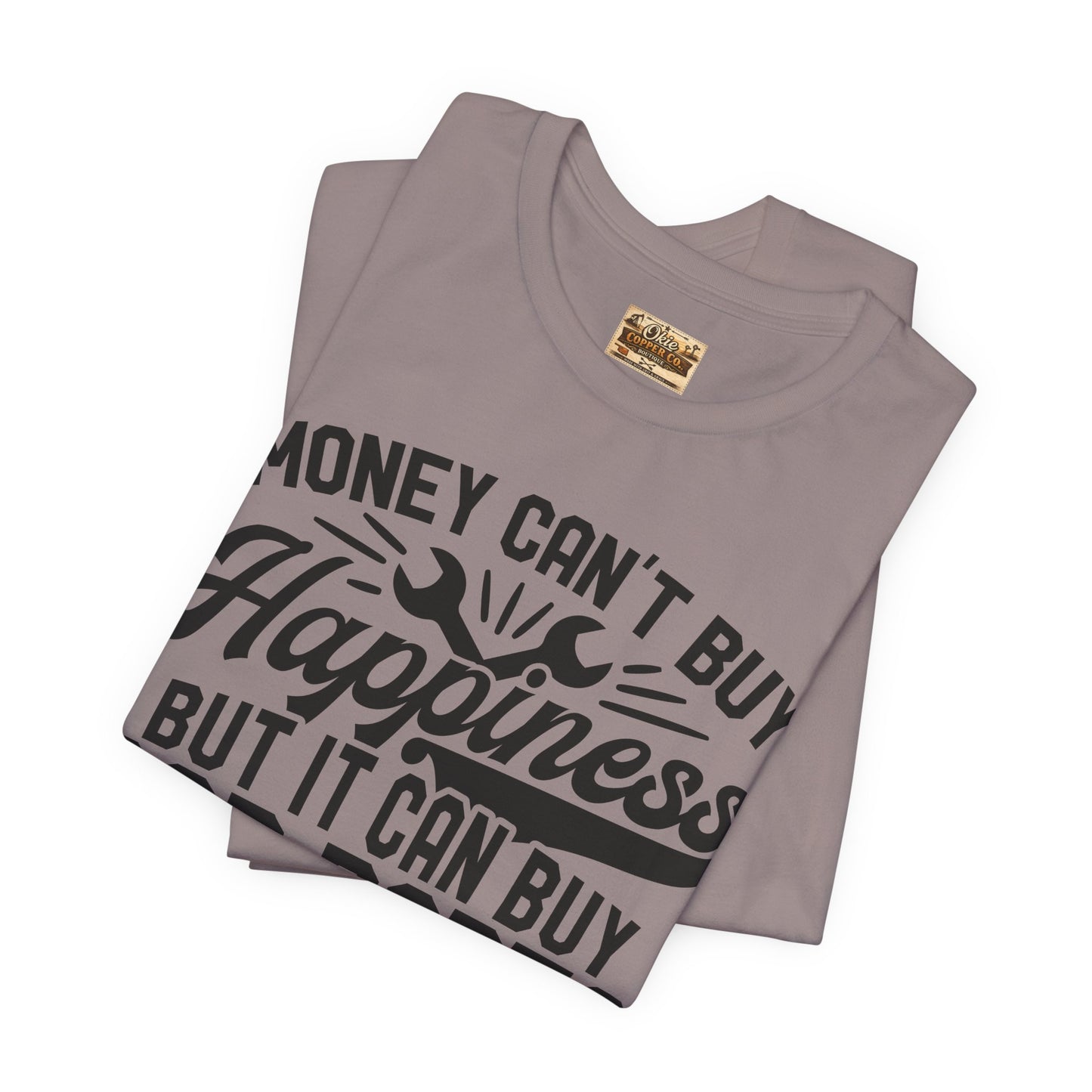 Car Parts Funny Tee — "Money Can't Buy Happiness But It Can Buy Car Parts" T-Shirt