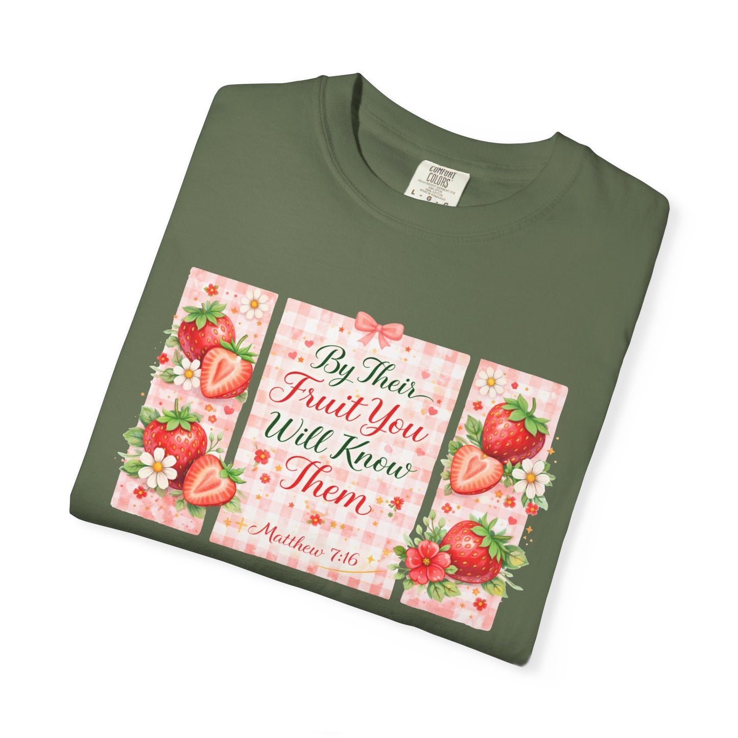 T-Shirt — “By Their Fruit You Will Know Them” Floral Strawberry Graphic Tee
