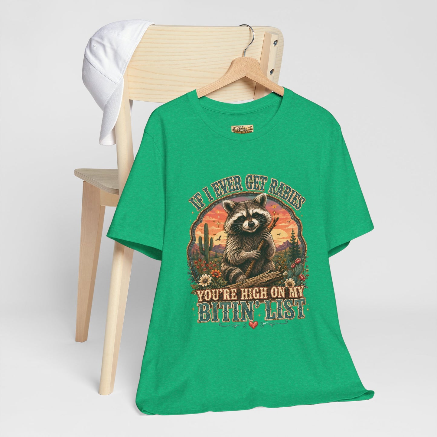 If I Ever Get Rabies You’re High On My Bitin’ List Raccoon Graphic Tee