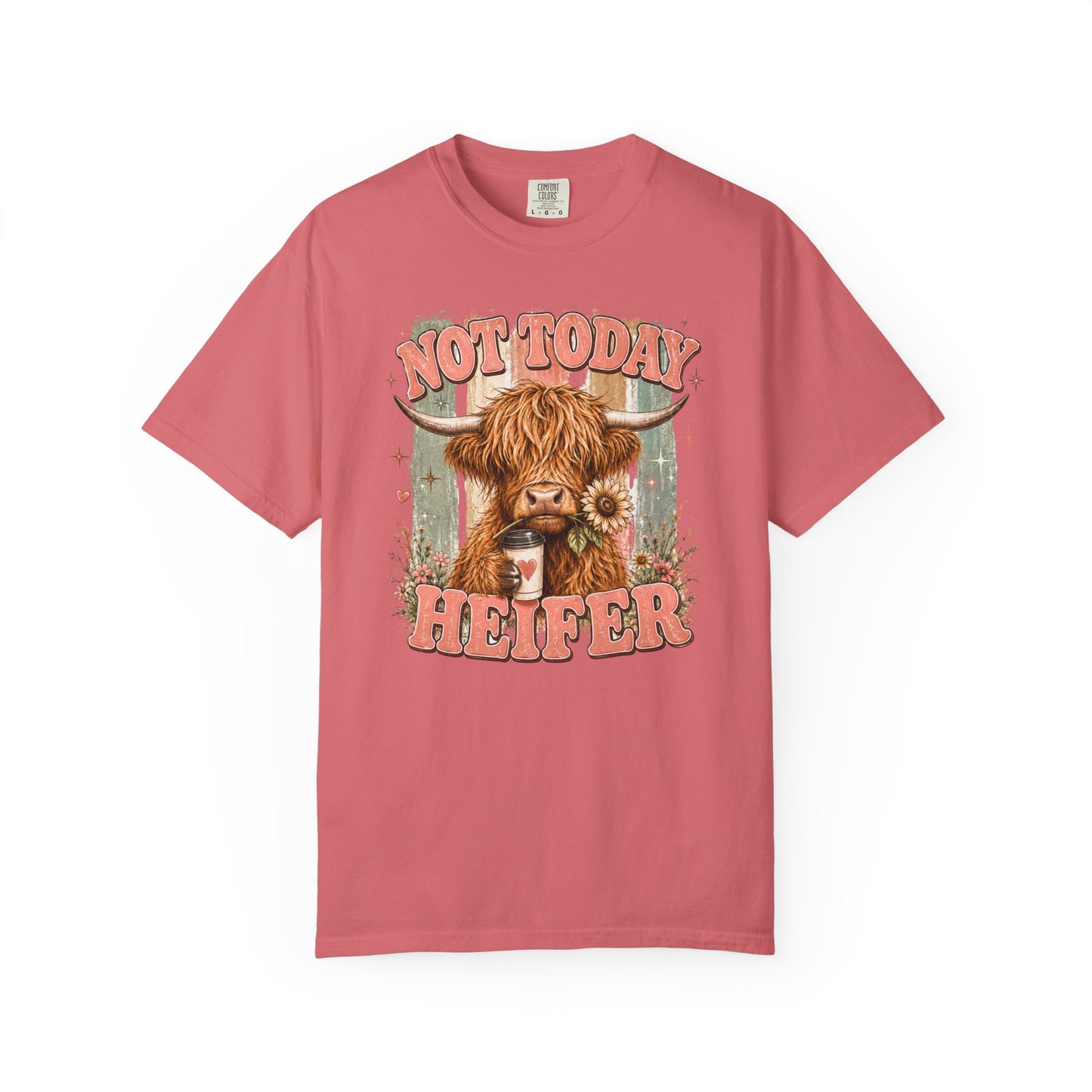 Not Today Heifer T-Shirt — Funny Highland Cow Graphic Tee