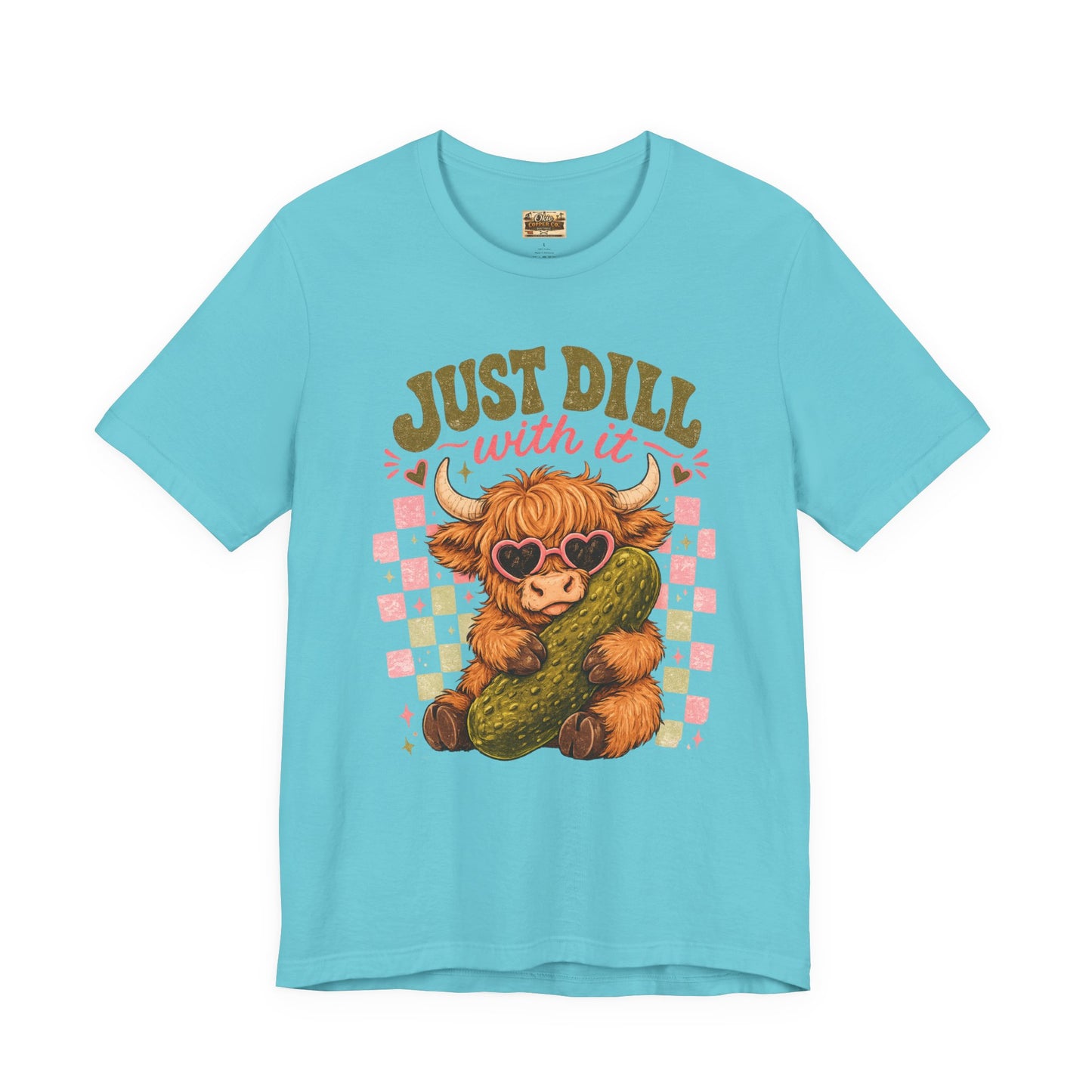 Just Dill With It Tee — Cute Highland Cow Hugging Pickle Graphic T‑Shirt
