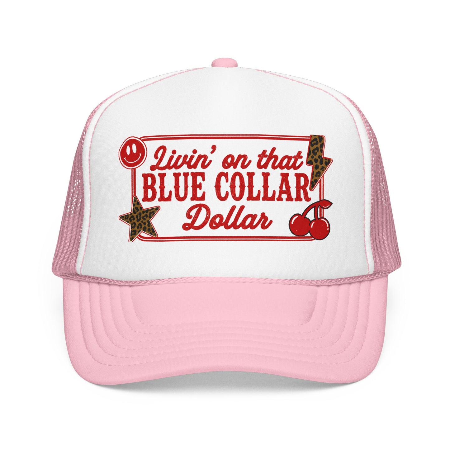 Livin' On That Blue Collar Dollar Foam Trucker Hat — Retro Workwear Cherry Patch