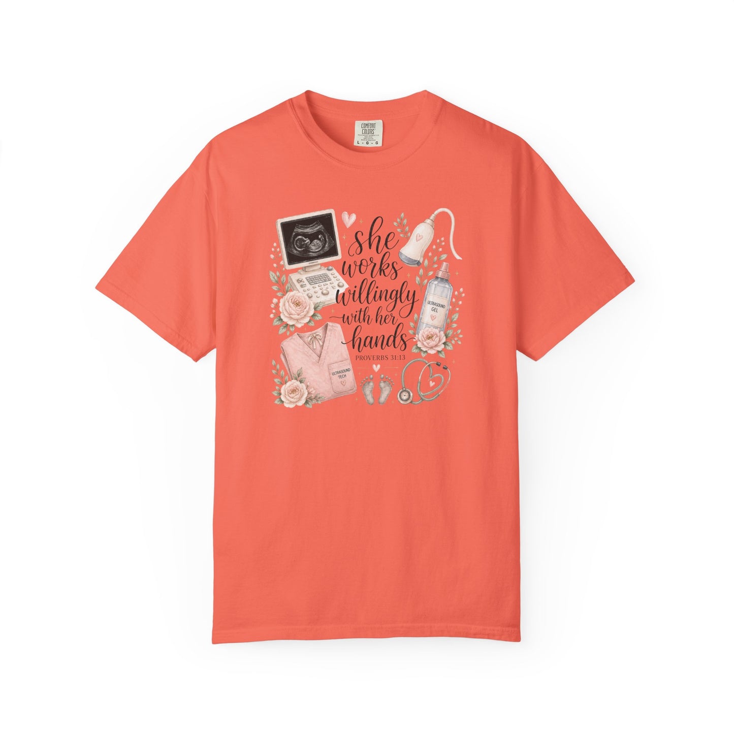 She Works Willingly With Her Hands – Ultrasound Tech Tee