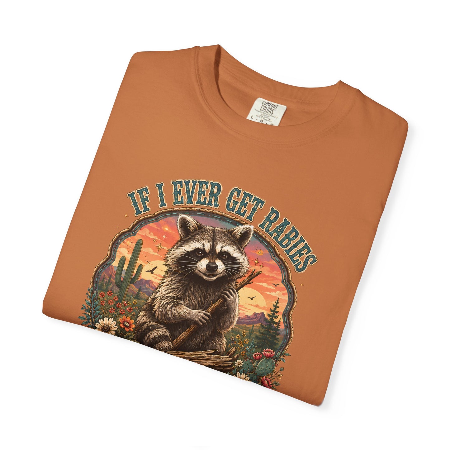Raccoon Sunset T‑Shirt — “If I Ever Get Riches You’re High On My Bitin’ List” Funny Retro Graphic Tee