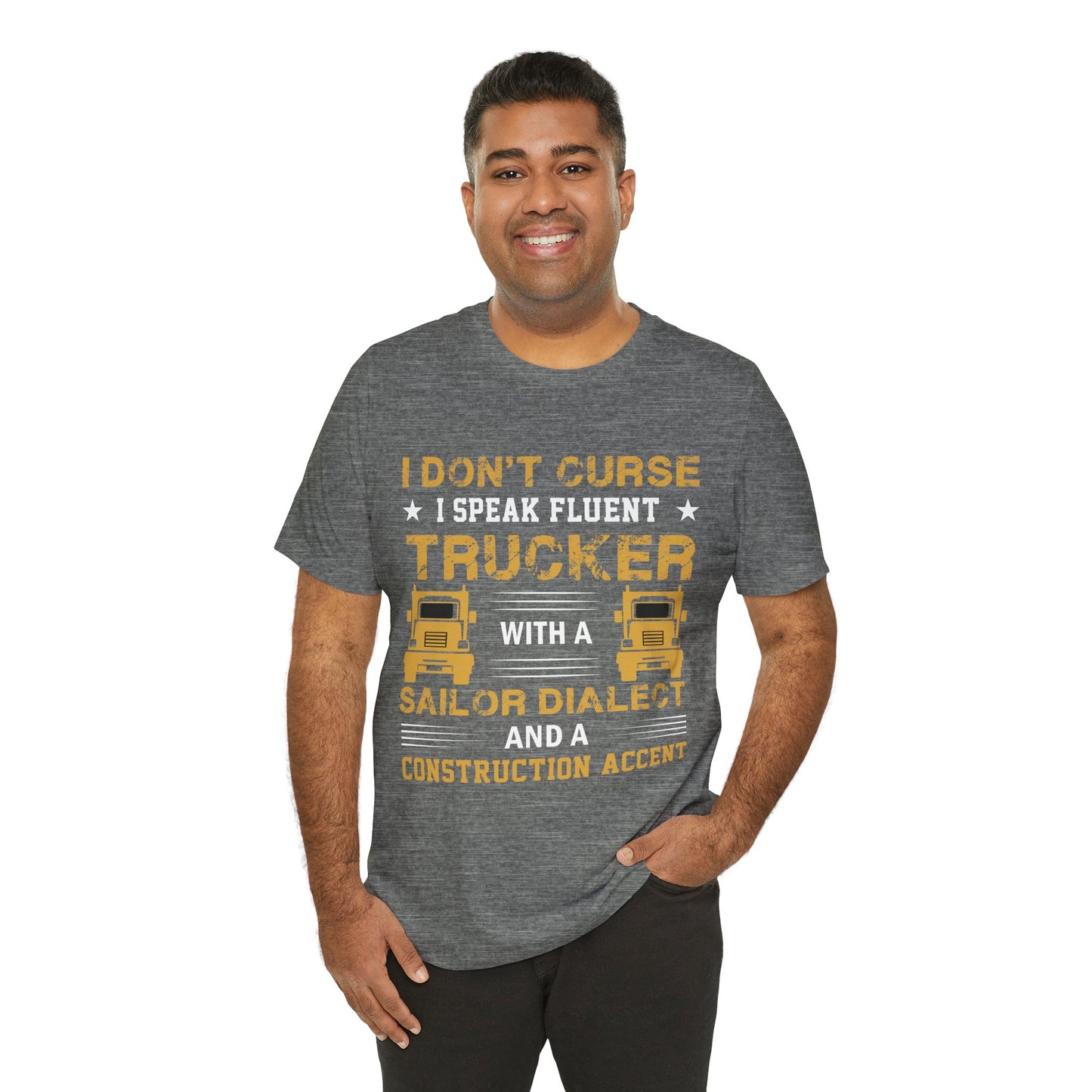 Trucker Humor T-Shirt — "I Don't Curse, I Speak Fluent Trucker" Graphic Tee