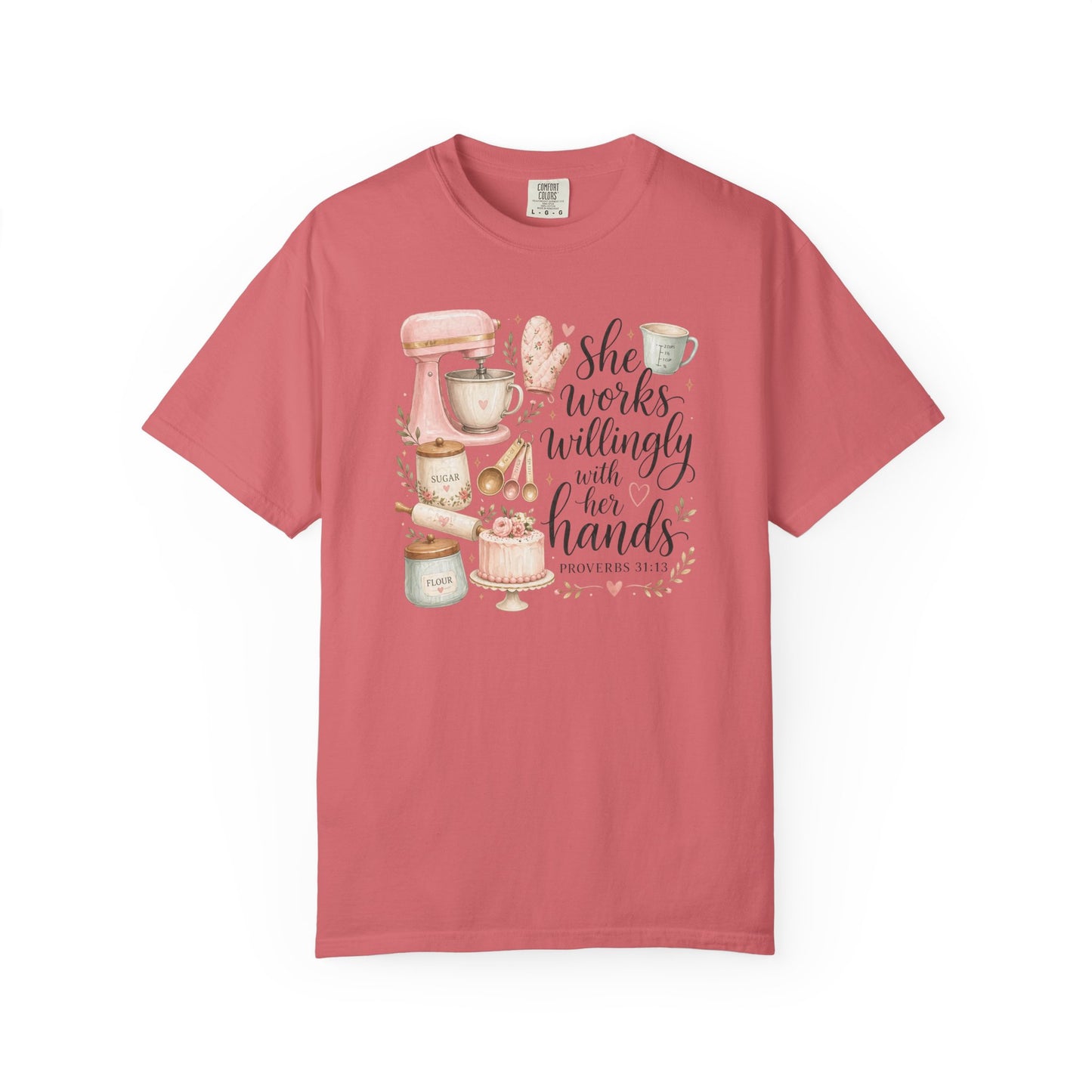 Baker’s Kitchen T-Shirt — “She Works Willingly With Her Hands” Floral Baking Design