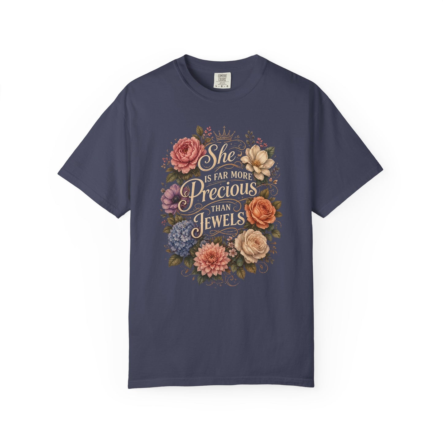 T-Shirt — “She Is Far More Precious Than Jewels” Floral Inspirational Tee