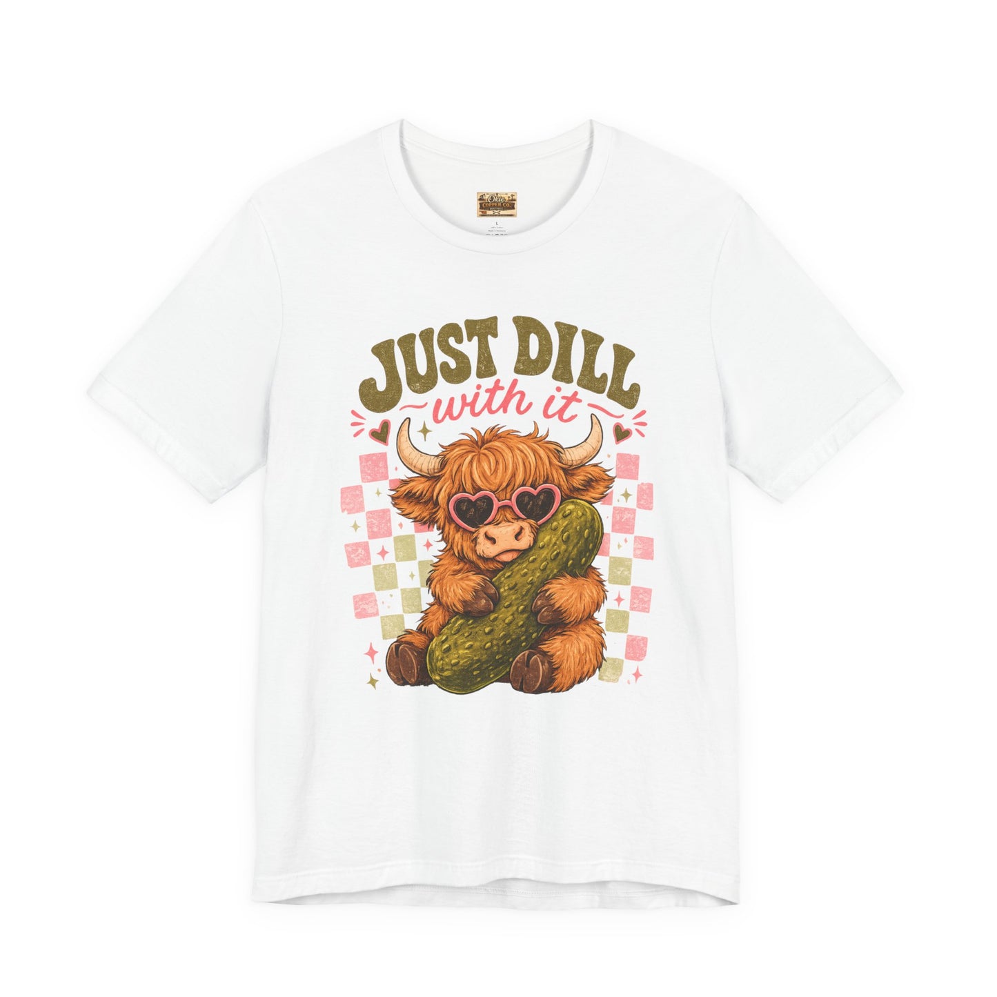 Just Dill With It Tee — Cute Highland Cow Hugging Pickle Graphic T‑Shirt
