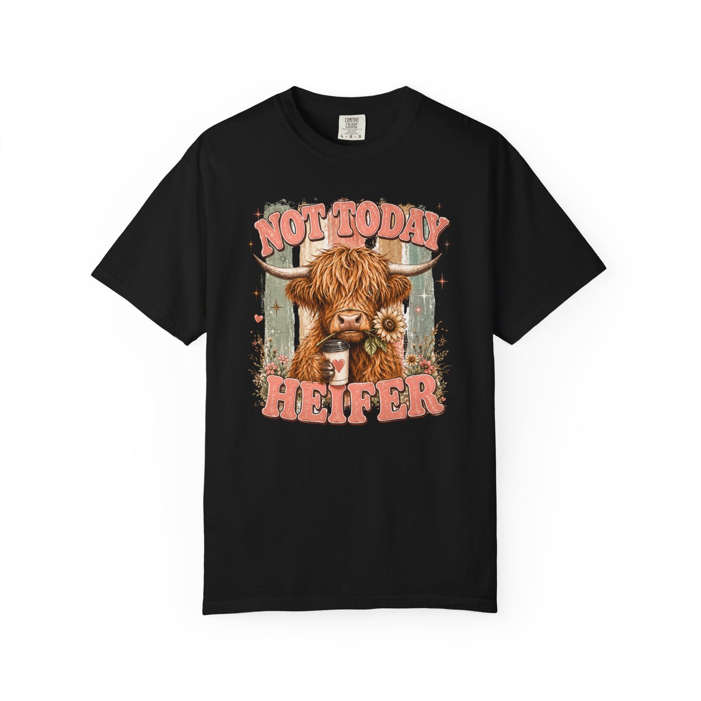 Not Today Heifer T-Shirt — Funny Highland Cow Graphic Tee