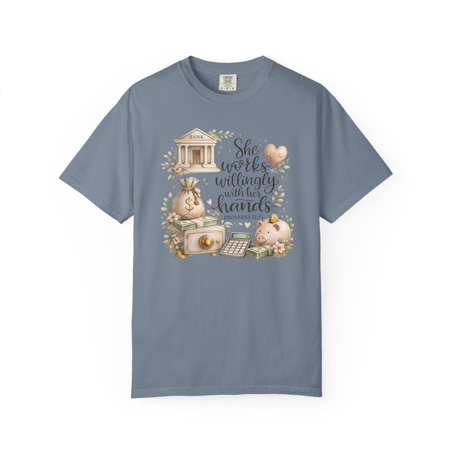 She Works Willingly With Her Hands T-Shirt — Banker