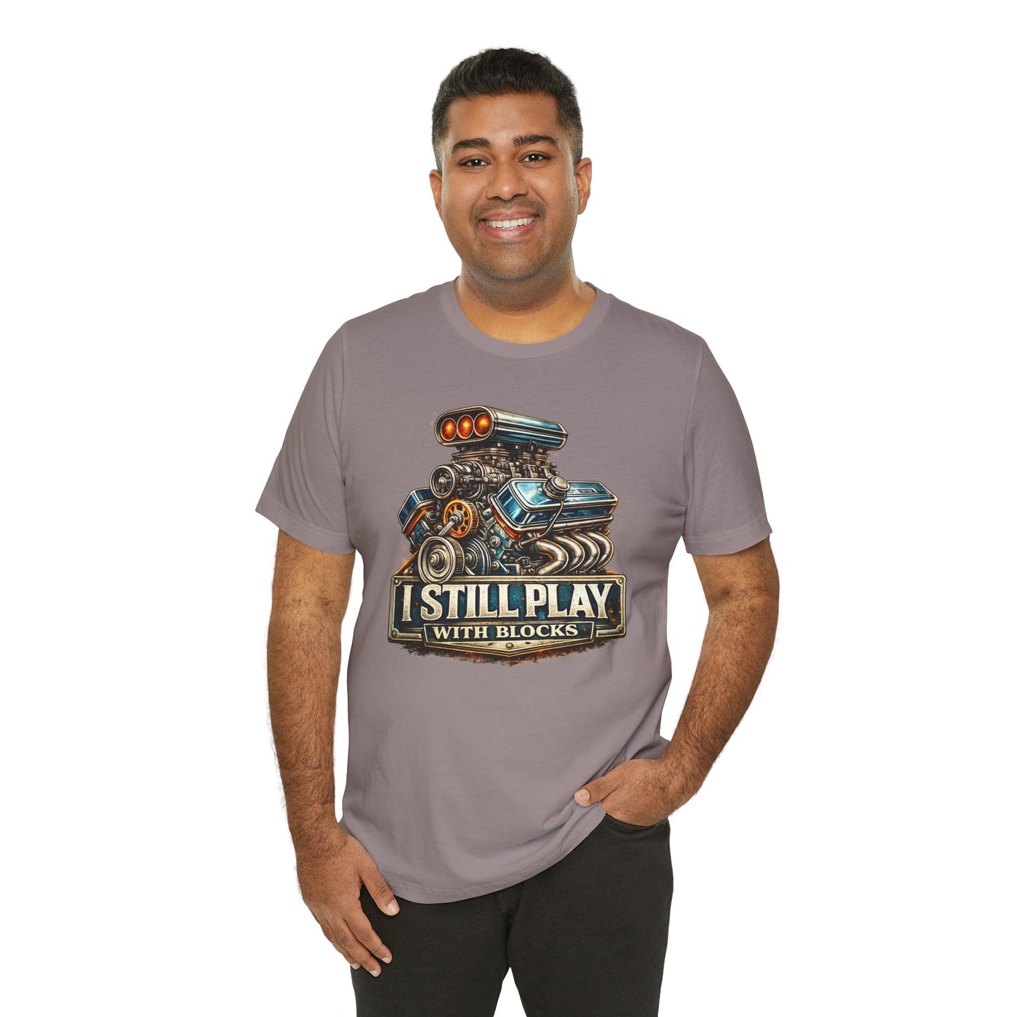 Engine Graphic Tee — "I Still Play With Blocks" Car Lover T-Shirt