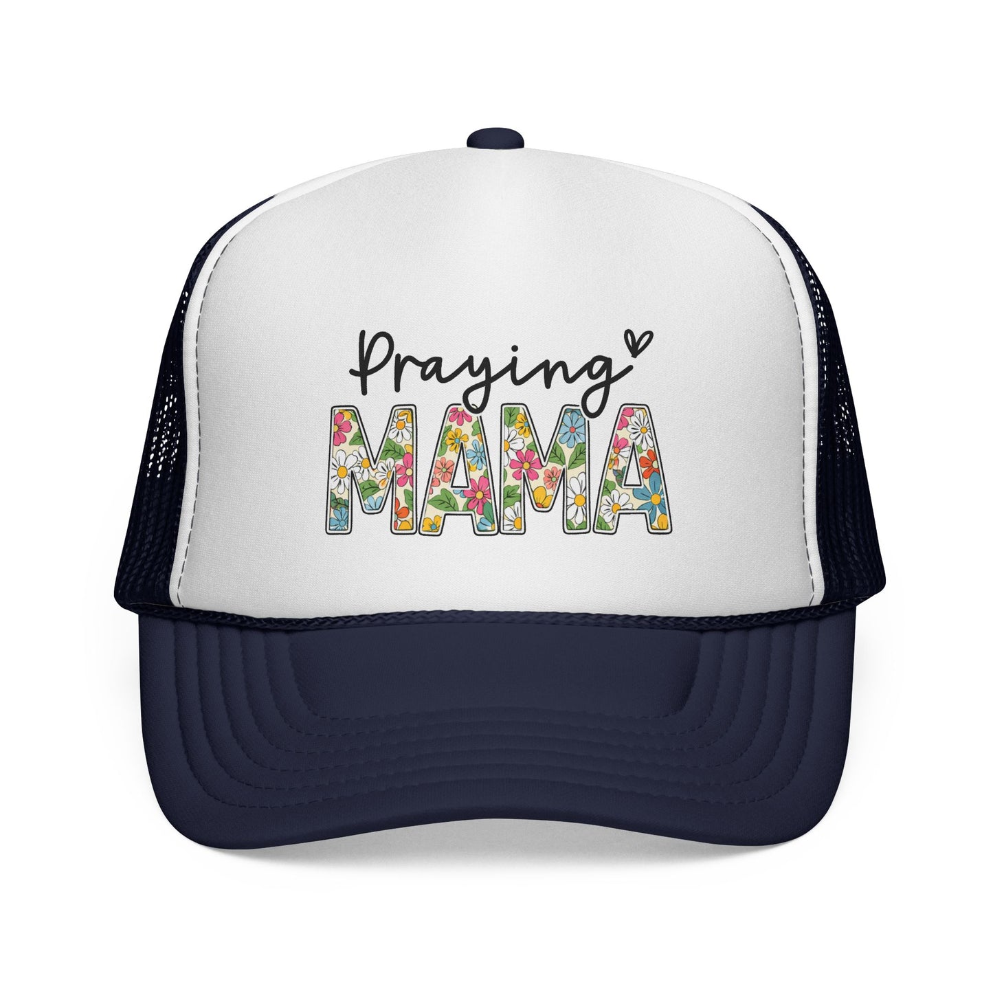 Praying Mama Trucker Hat — Floral ‘Praying Mama’ Mesh Cap for Moms