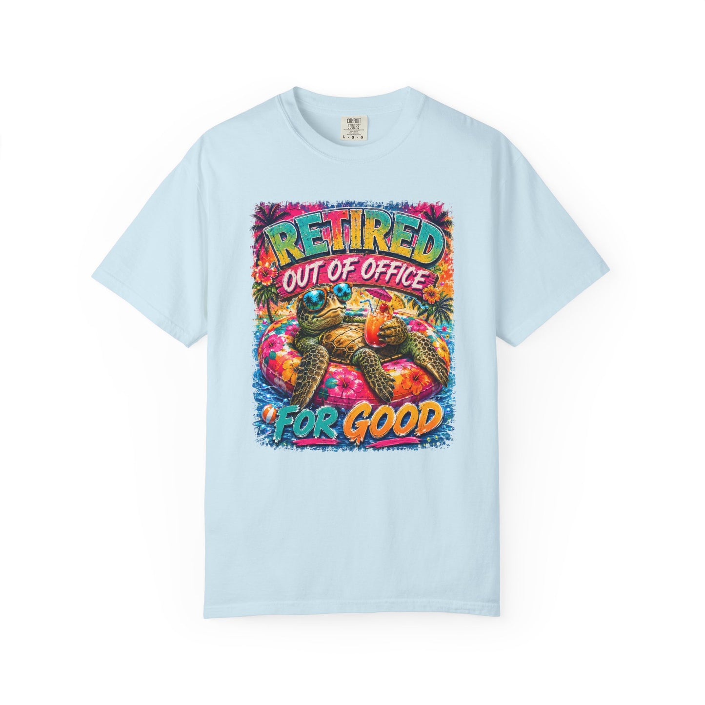 Retired Out of Office For Good T-Shirt — Funny Retirement Turtle Tee