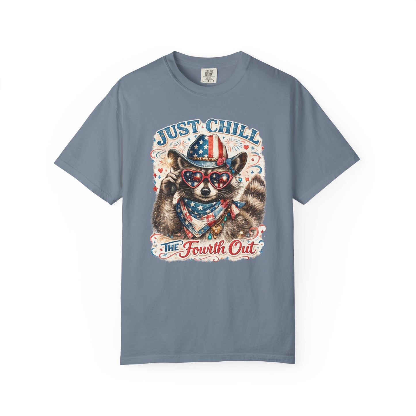 Fourth of July Raccoon T-Shirt — "Just Chill The Fourth Out" Patriotic Tee