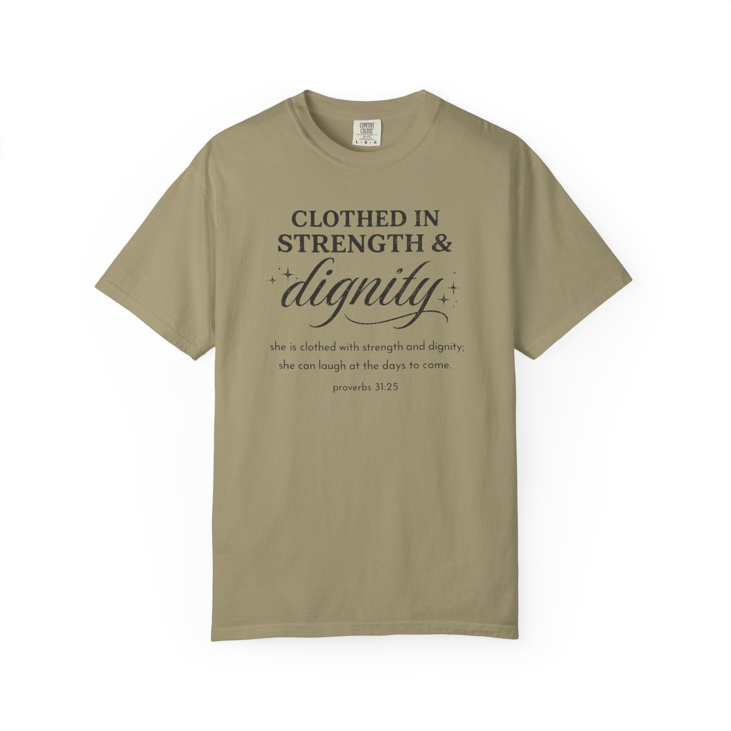 Clothed in Strength & Dignity T-Shirt — Inspirational Proverbs 31 Tee