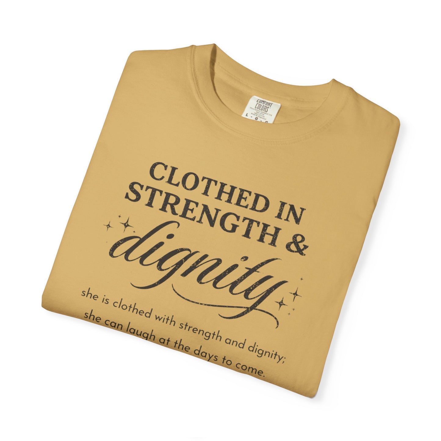 Clothed in Strength & Dignity T-Shirt — Inspirational Proverbs 31 Tee