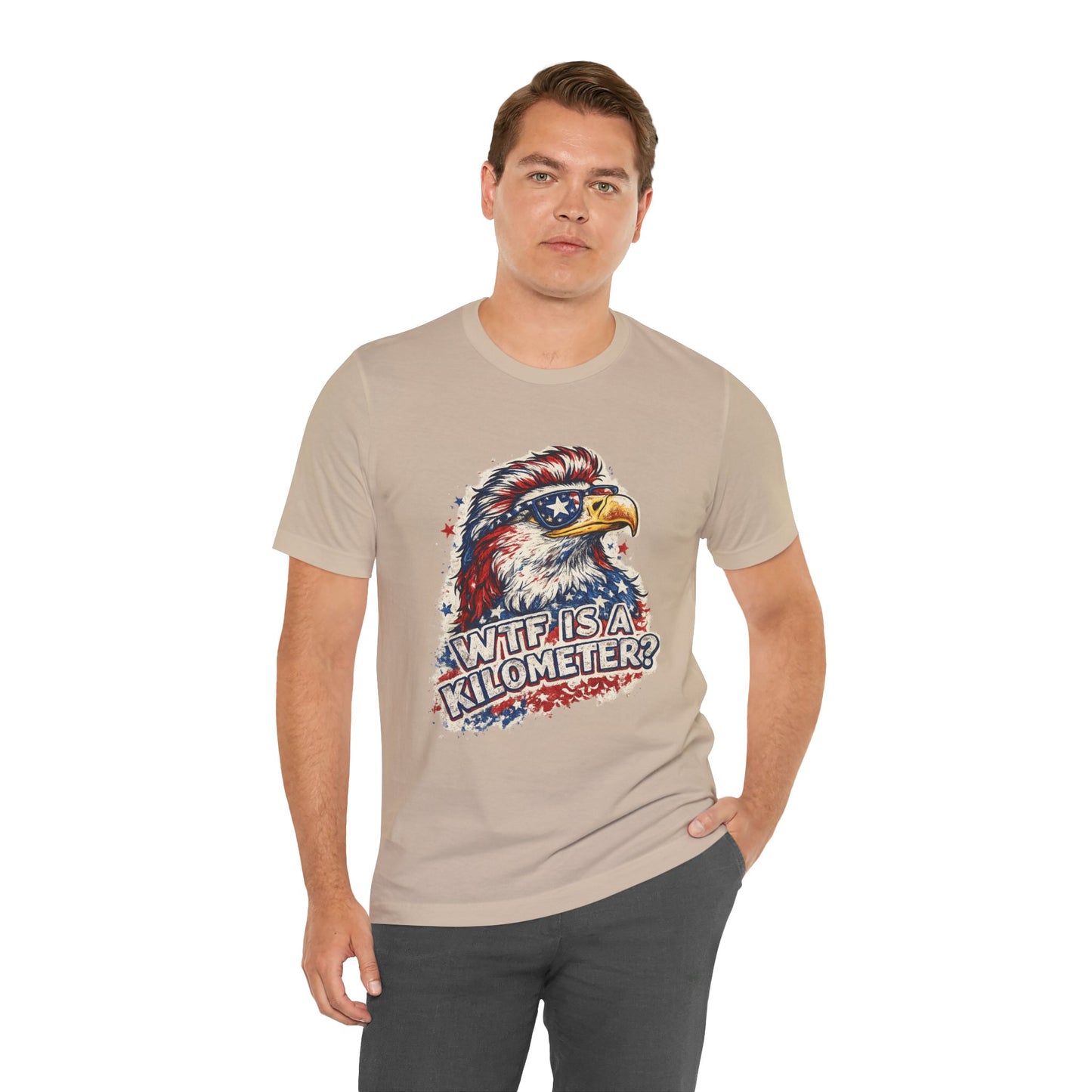 Patriotic Eagle Tee — "WTF Is A Kilometer?" Funny 4th of July Shirt