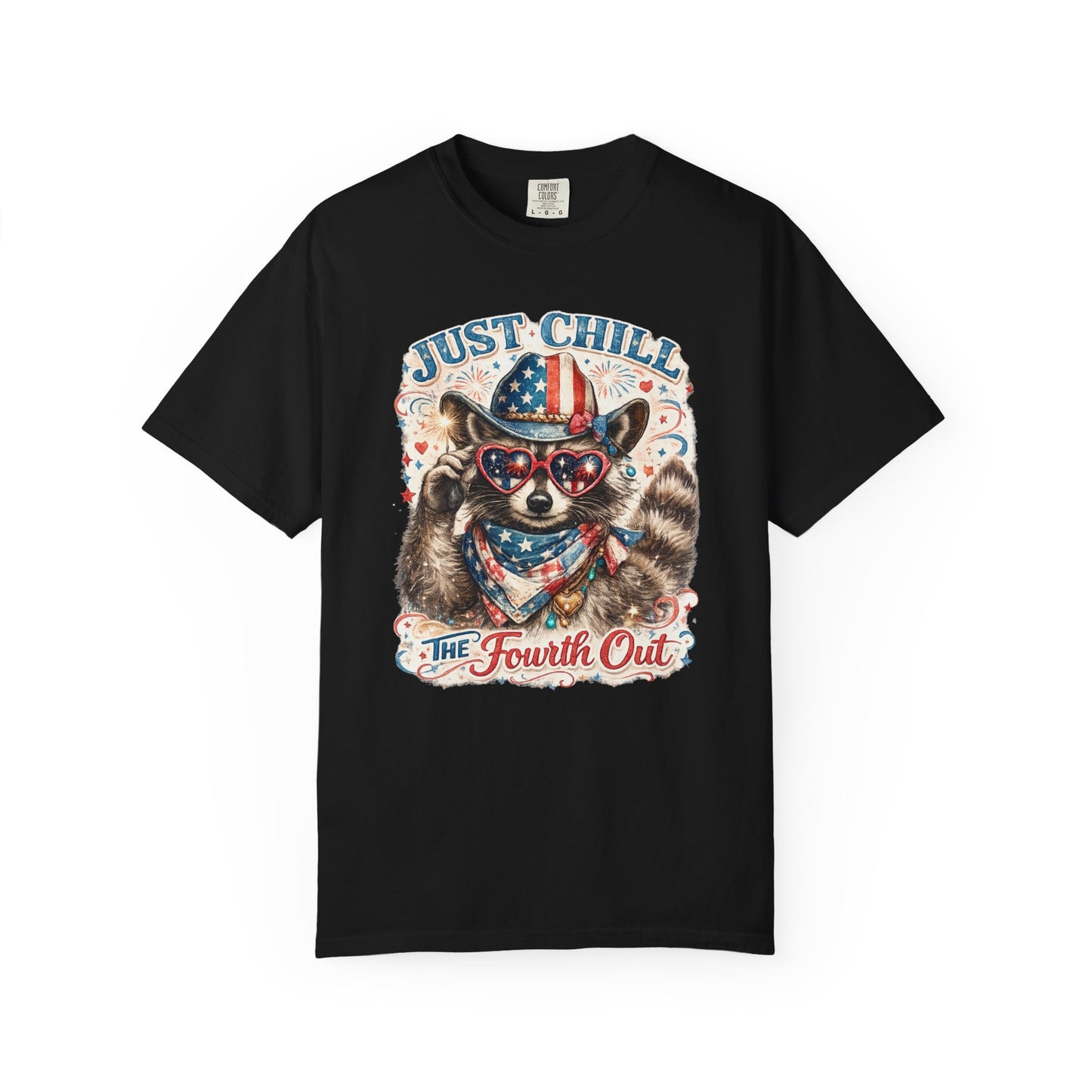 Fourth of July Raccoon T-Shirt — "Just Chill The Fourth Out" Patriotic Tee