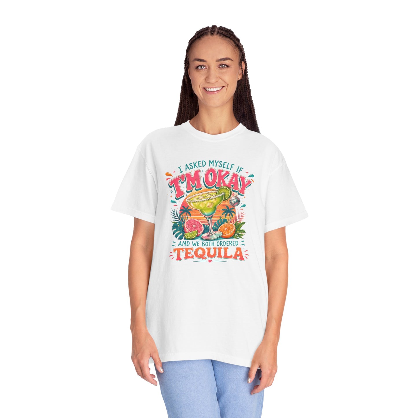 I'm Okay…We Both Ordered Tequila T-Shirt — Funny Margarita Graphic Tee for Party Lovers