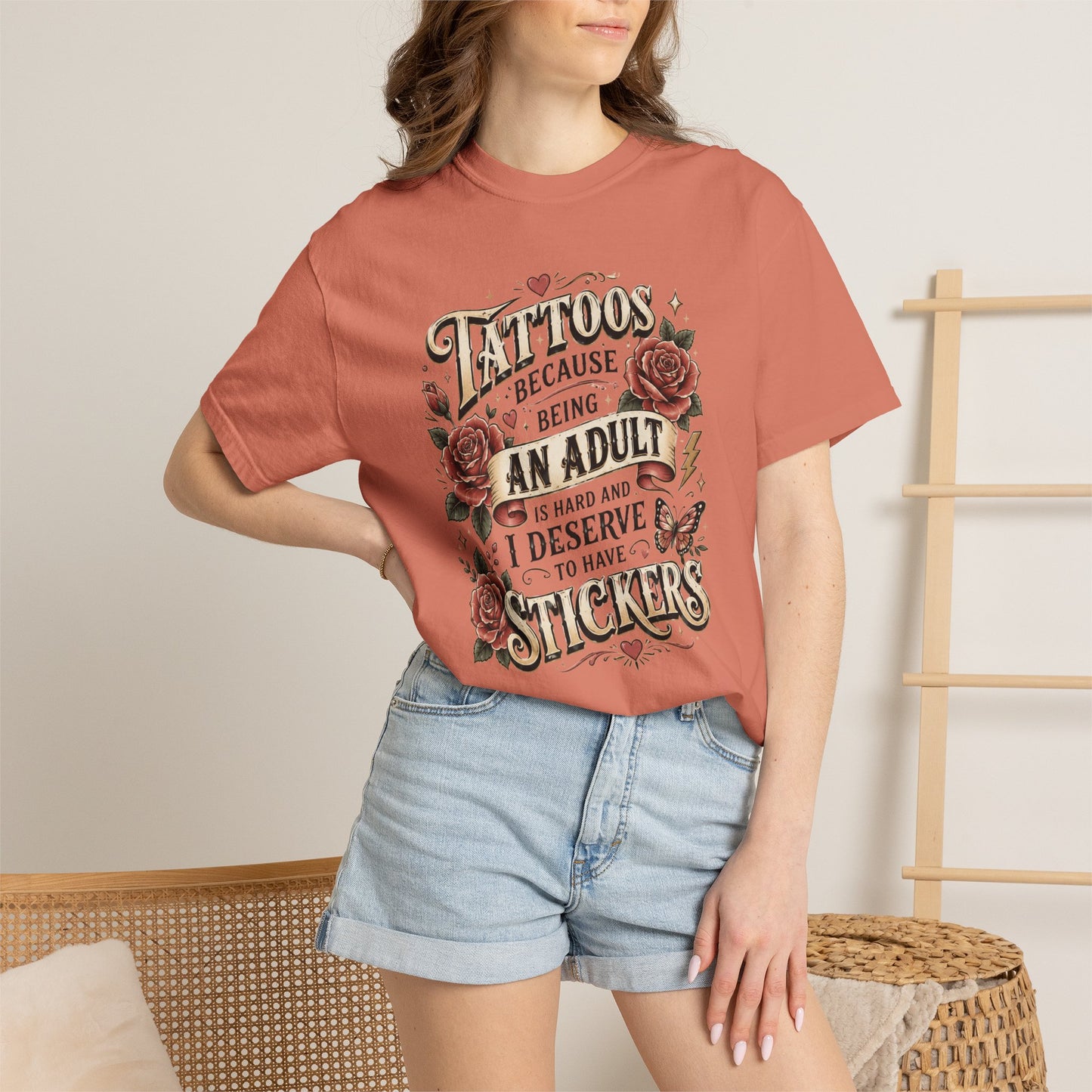 "Tattoos Because Being An Adult I Deserve Stickers" T-Shirt