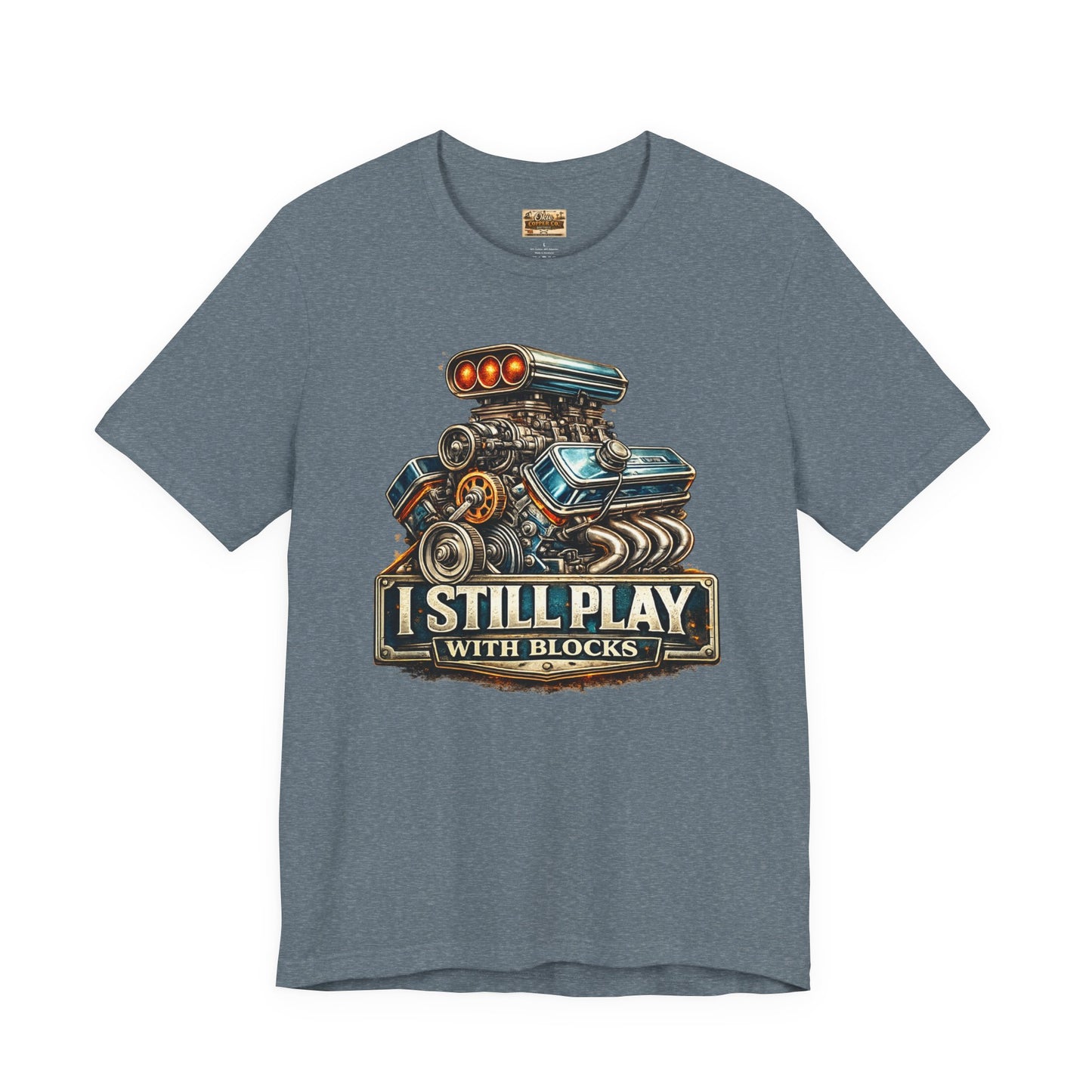 Engine Graphic Tee — "I Still Play With Blocks" Car Lover T-Shirt