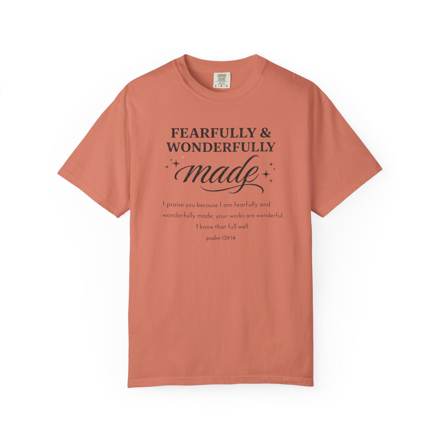 Fearfully & Wonderfully Made T-Shirt