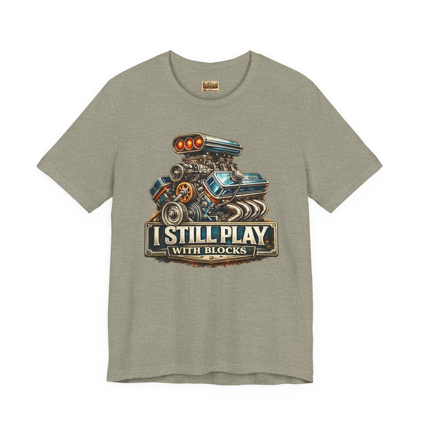 Engine Graphic Tee — "I Still Play With Blocks" Car Lover T-Shirt