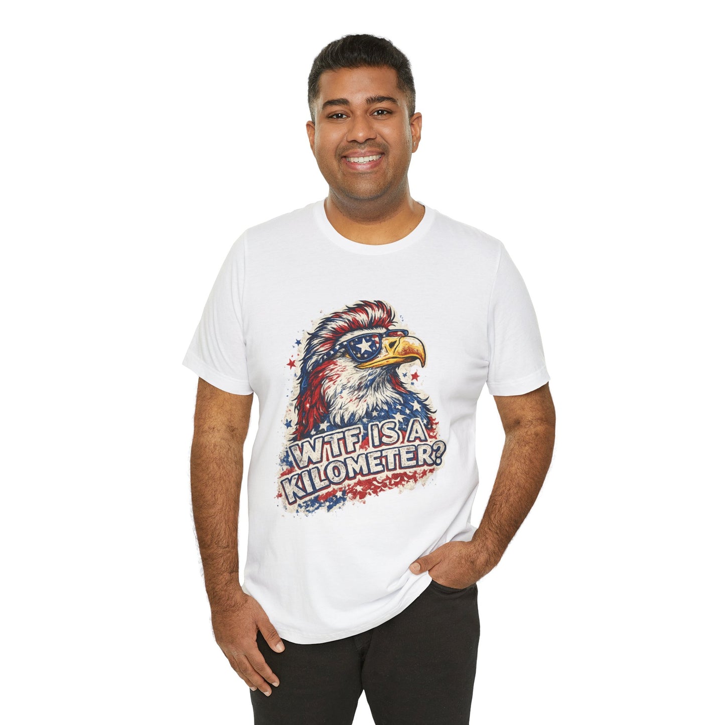 Patriotic Eagle Tee — "WTF Is A Kilometer?" Funny 4th of July Shirt