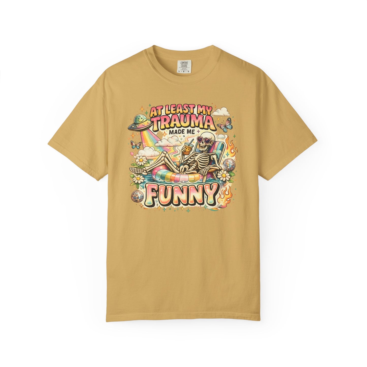 Funny Skeleton Graphic T-Shirt — "At Least My Trauma Made Me Funny"
