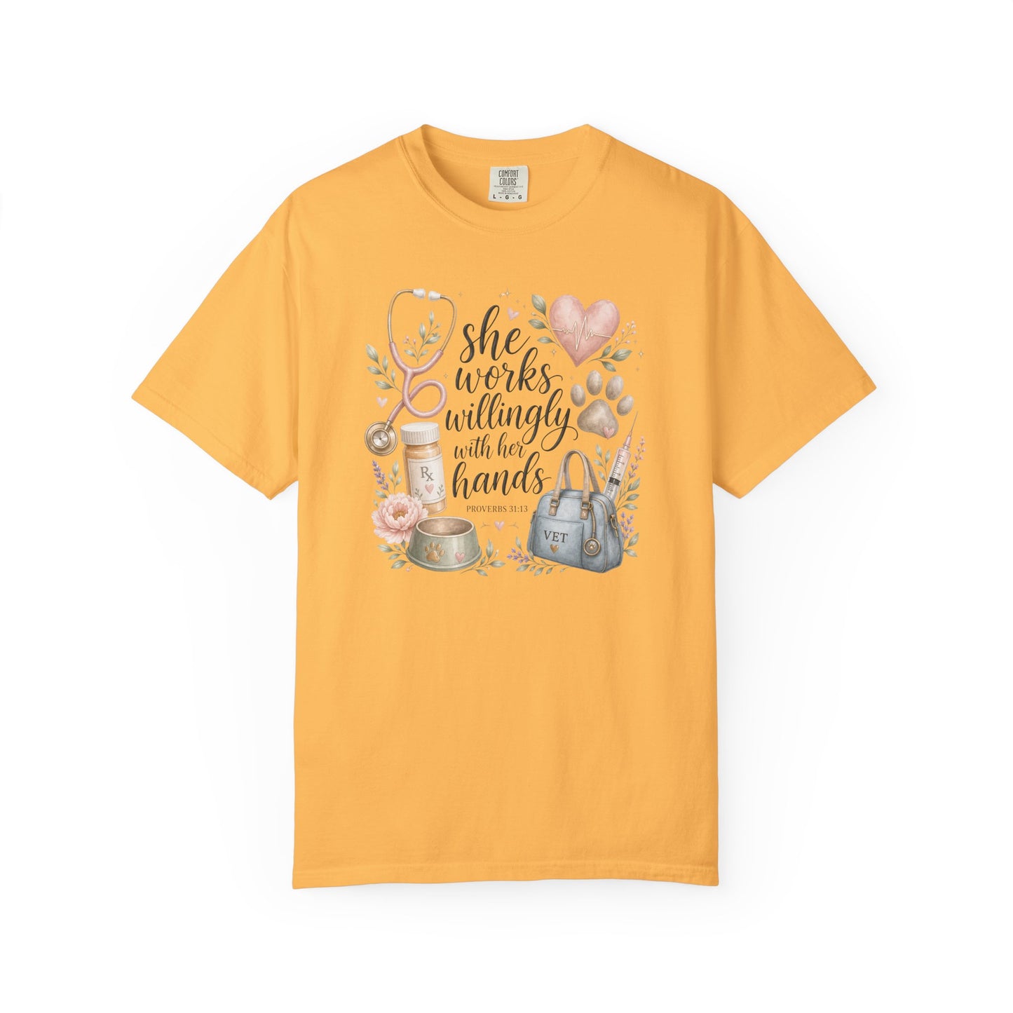 "She Works Willingly With Her Hands" Vet & Vet Tech Graphic Tee