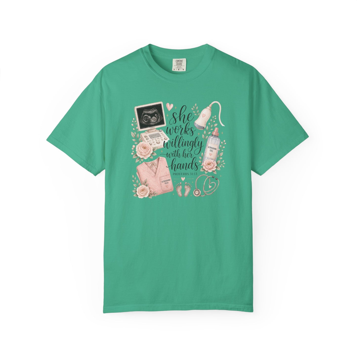 She Works Willingly With Her Hands – Ultrasound Tech Tee
