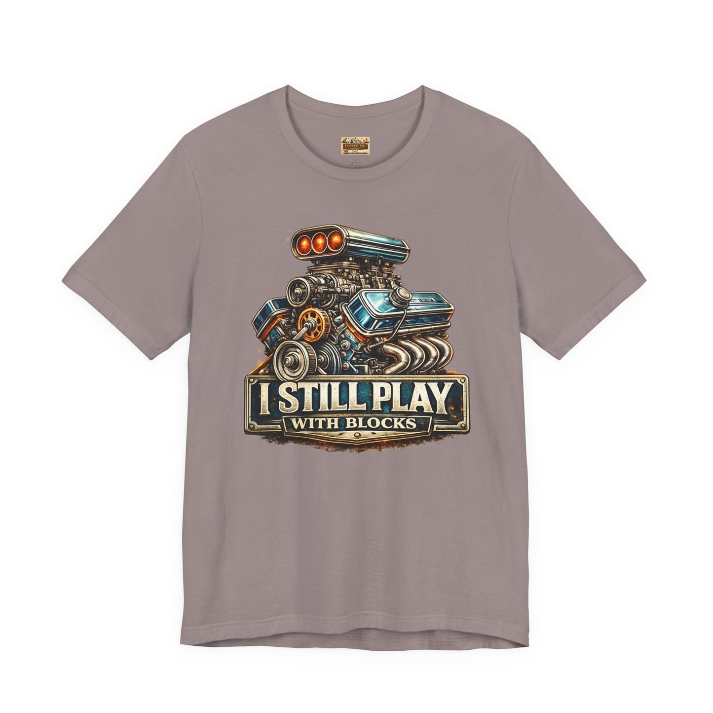 Engine Graphic Tee — "I Still Play With Blocks" Car Lover T-Shirt