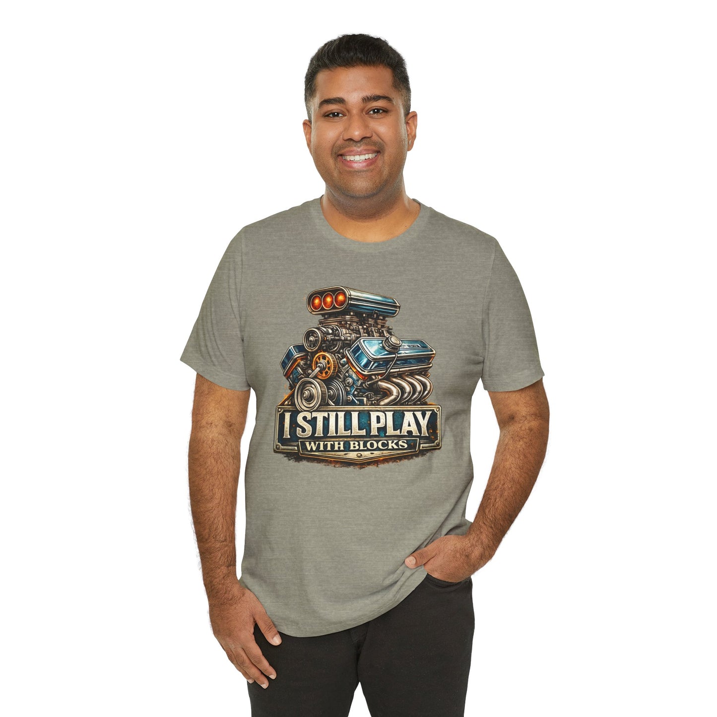 Engine Graphic Tee — "I Still Play With Blocks" Car Lover T-Shirt