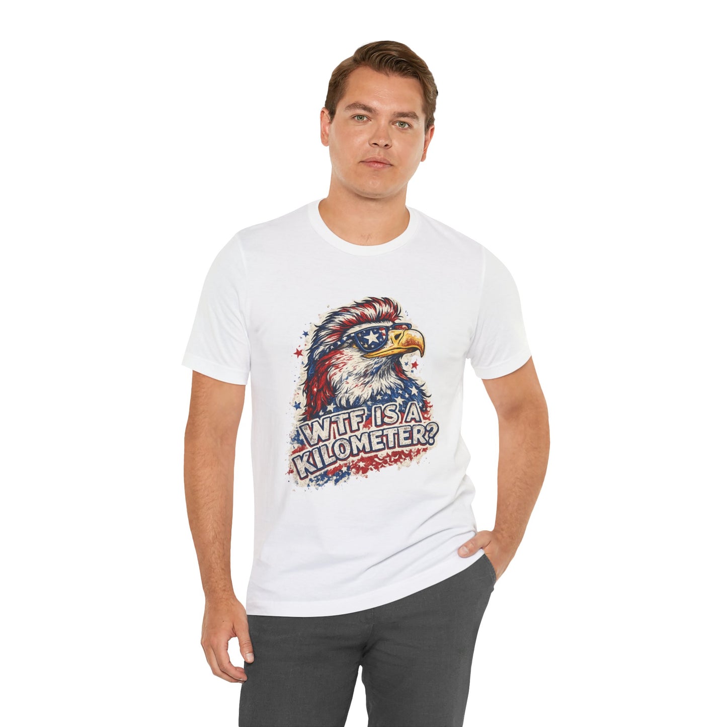 Patriotic Eagle Tee — "WTF Is A Kilometer?" Funny 4th of July Shirt