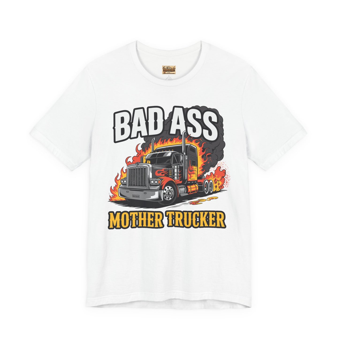 Bad Ass Mother Trucker Tee — Graphic Semi Truck Flames Shirt