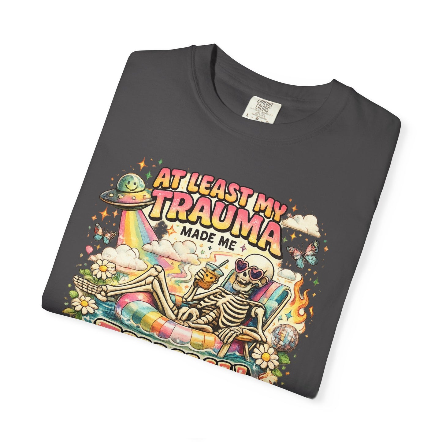 Funny Skeleton Graphic T-Shirt — "At Least My Trauma Made Me Funny"