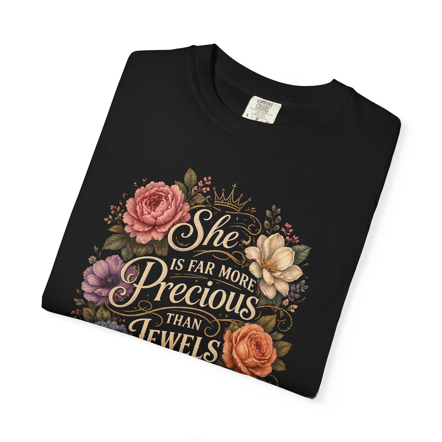 T-Shirt — “She Is Far More Precious Than Jewels” Floral Inspirational Tee