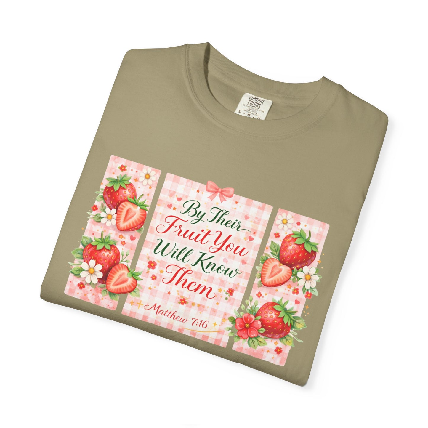 T-Shirt — “By Their Fruit You Will Know Them” Floral Strawberry Graphic Tee