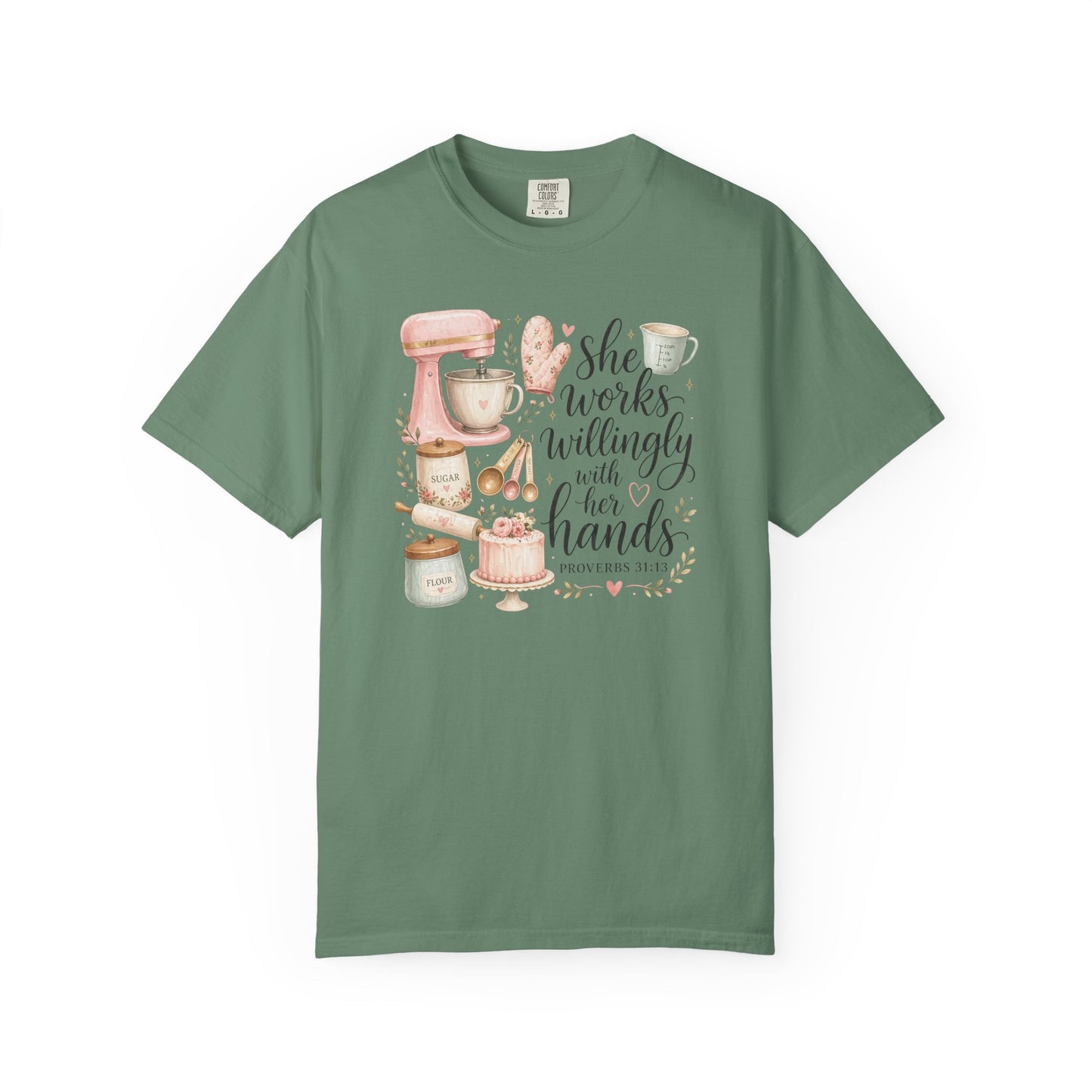 Baker’s Kitchen T-Shirt — “She Works Willingly With Her Hands” Floral Baking Design