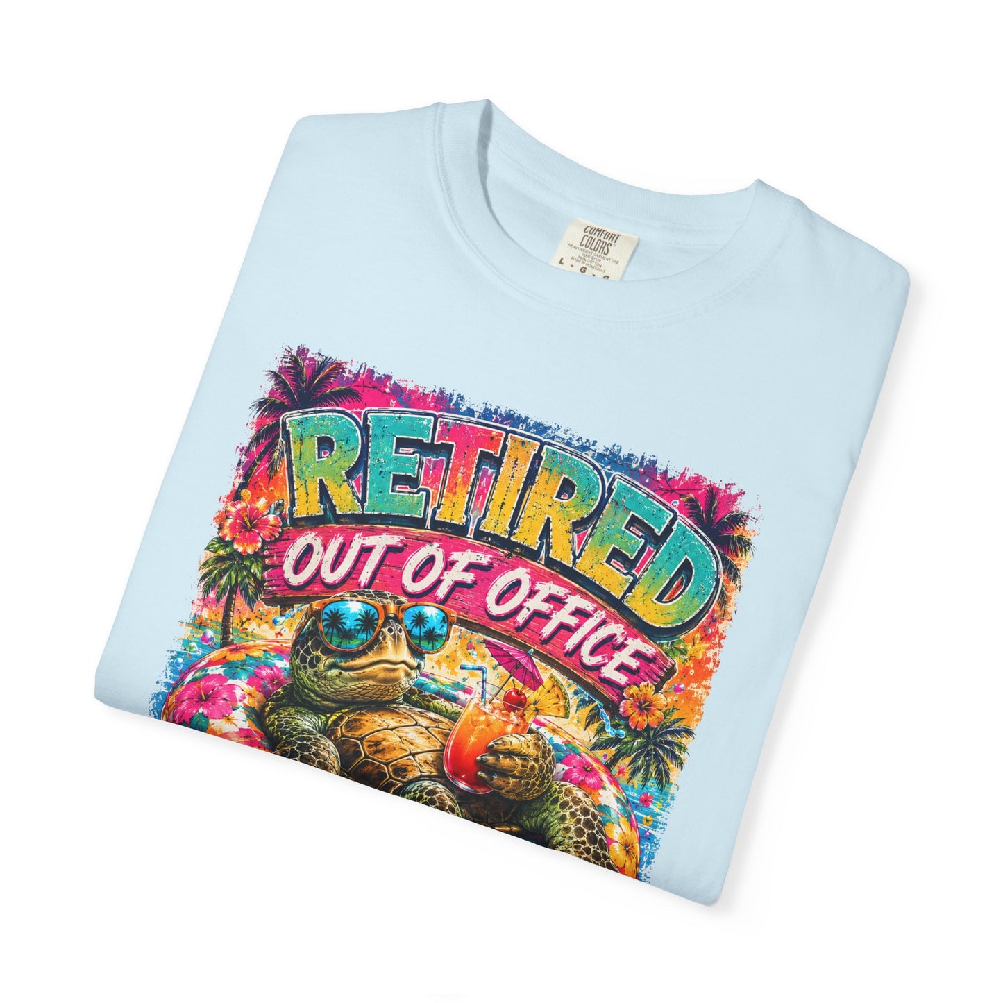Retired Out of Office For Good T-Shirt — Funny Retirement Turtle Tee