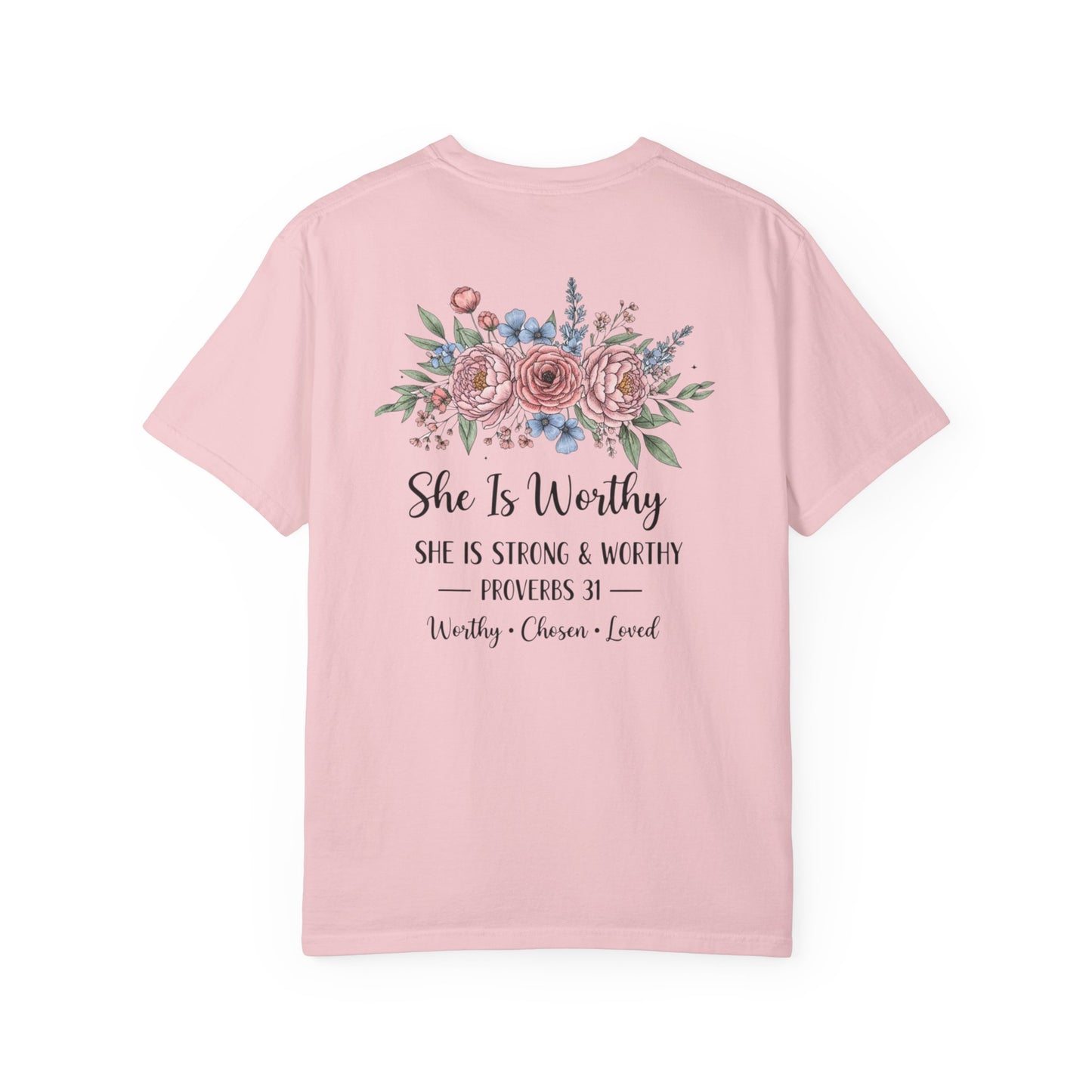 She Is Worthy Floral T-Shirt — Proverbs 31 Inspirational Tee