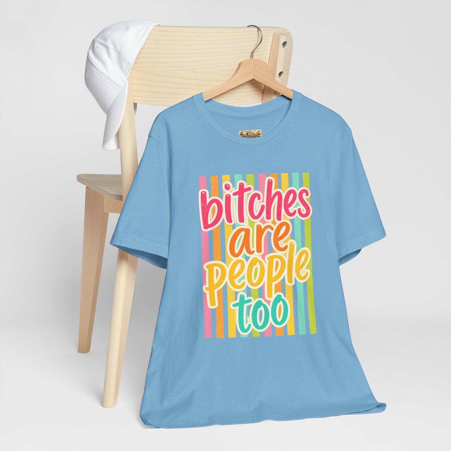 Bitches Are People Too Tee — Colorful Retro Striped Graphic T-Shirt