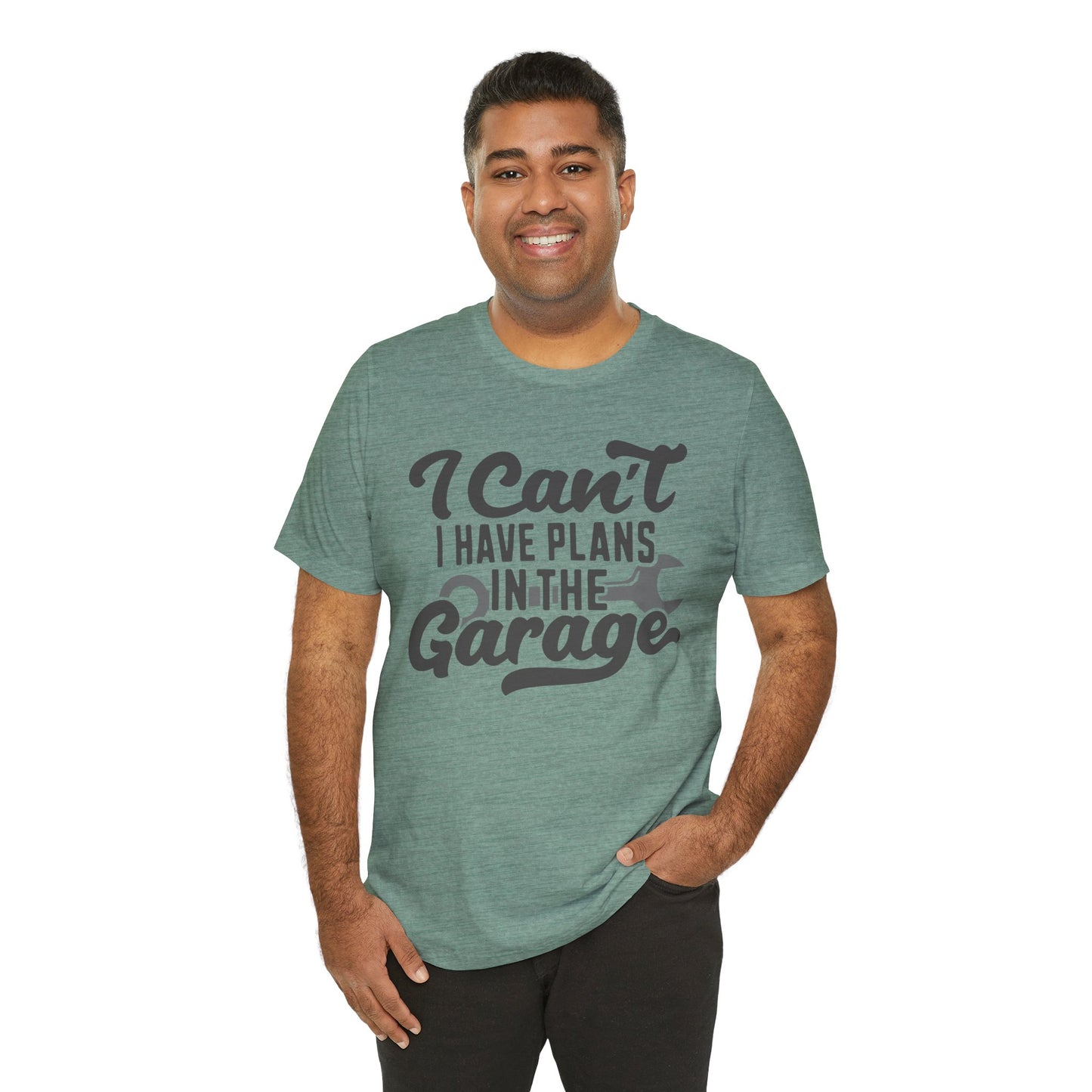 Garage Plans T-Shirt — "I Can't, I Have Plans in the Garage" Mechanic Tee