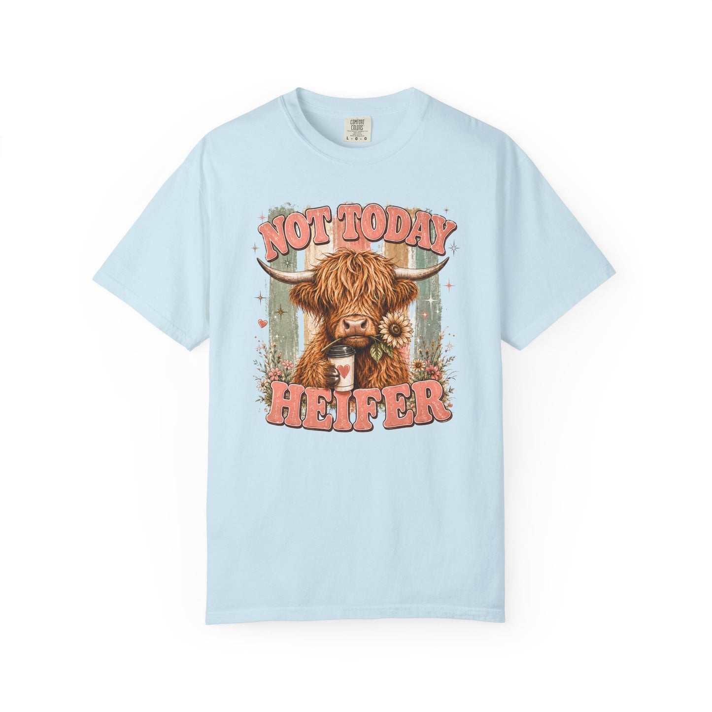 Not Today Heifer T-Shirt — Funny Highland Cow Graphic Tee