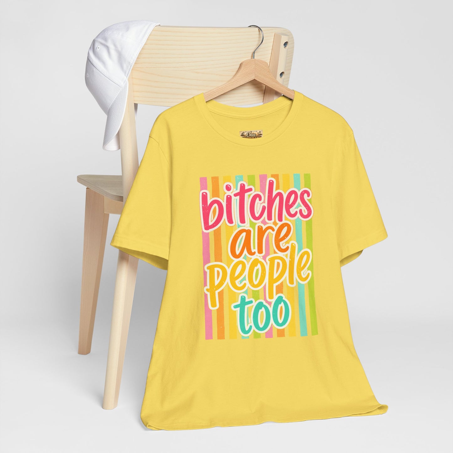 Bitches Are People Too Tee — Colorful Retro Striped Graphic T-Shirt