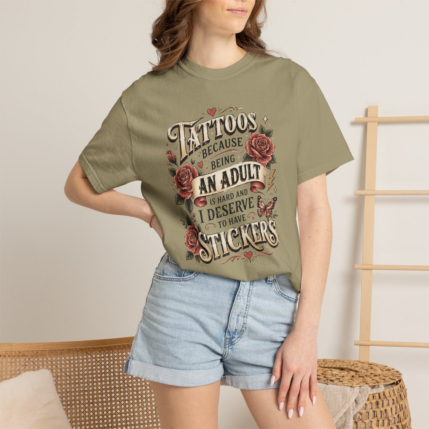 "Tattoos Because Being An Adult I Deserve Stickers" T-Shirt