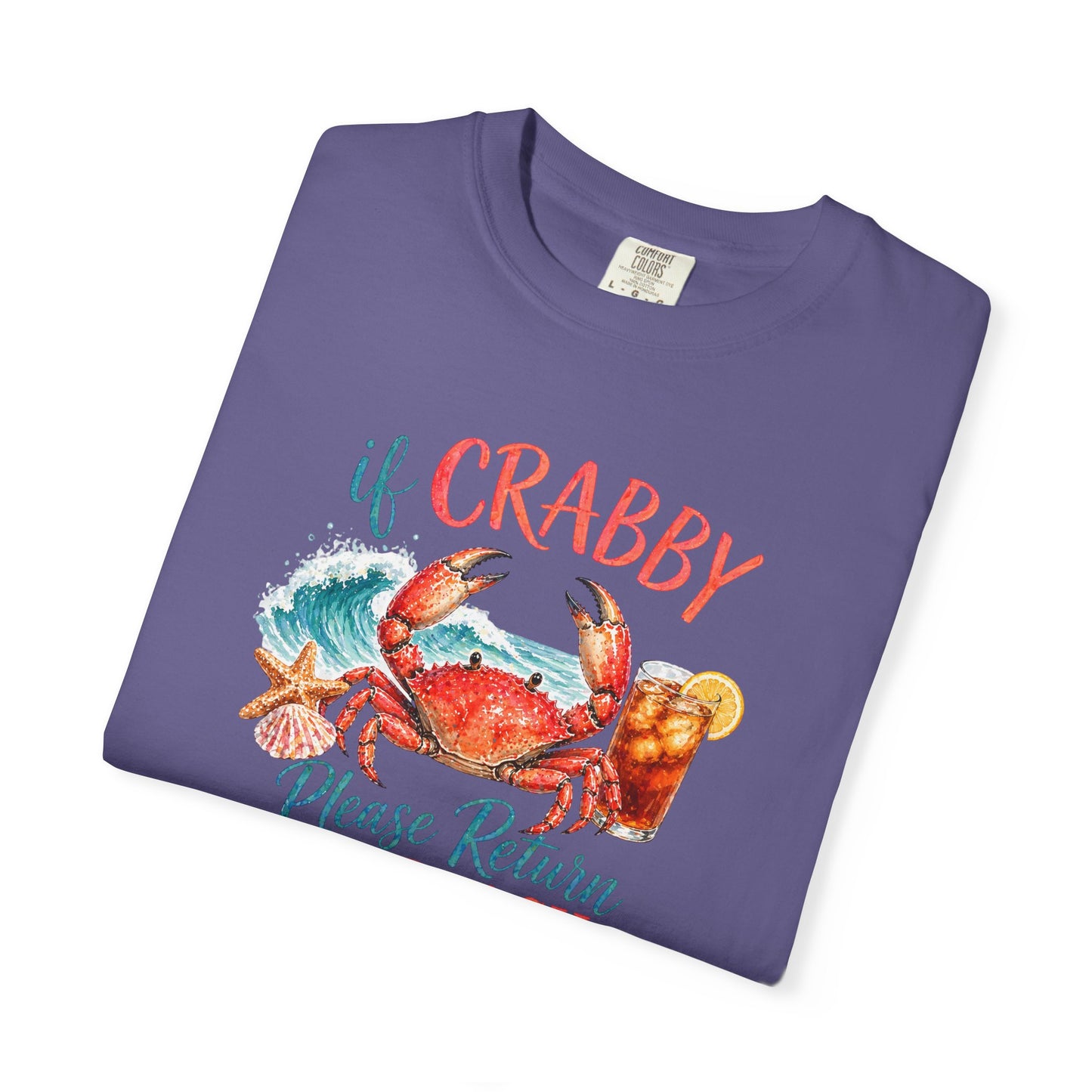 If Crabby Please Return to the Beach T-Shirt