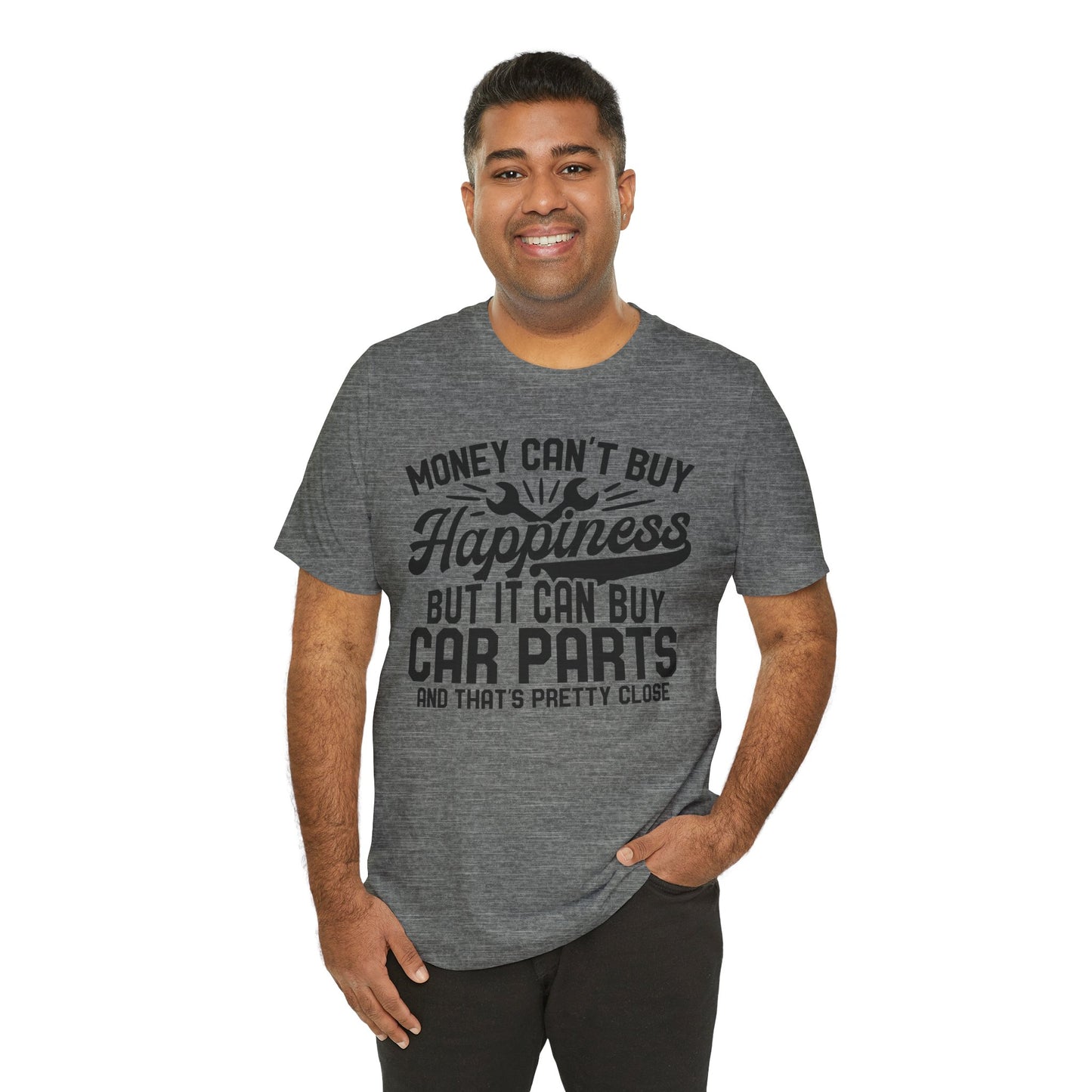 Car Parts Funny Tee — "Money Can't Buy Happiness But It Can Buy Car Parts" T-Shirt