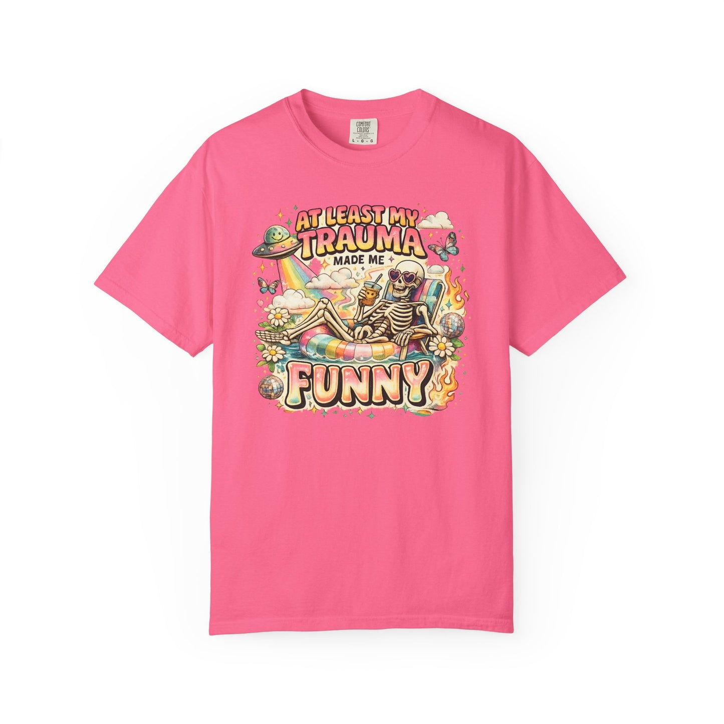 Funny Skeleton Graphic T-Shirt — "At Least My Trauma Made Me Funny"